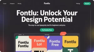 Fontlu: The Easy Typography Tool That Changed My Design Game
