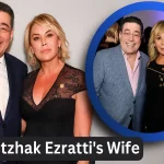 Who Is Itzhak Ezratti’s Wife? A Closer Look at His Personal Life